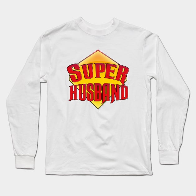 Super Husband Long Sleeve T-Shirt by nickemporium1